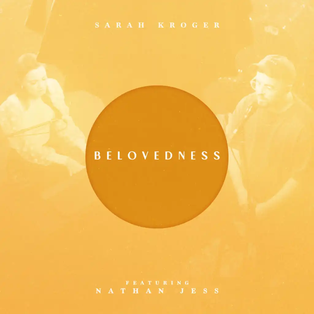 Belovedness (feat. Nathan Jess) [Live]