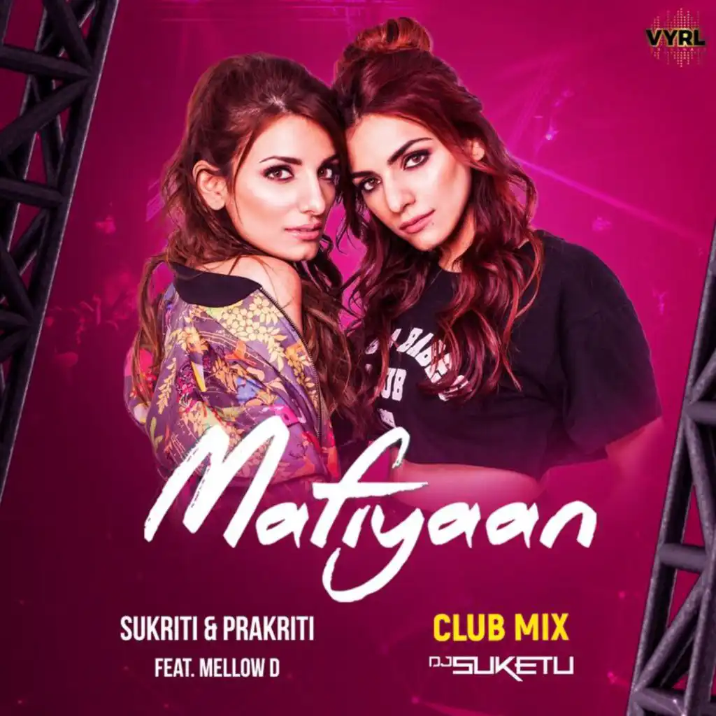 Mafiyaan (Club Mix) [feat. Mellow D]