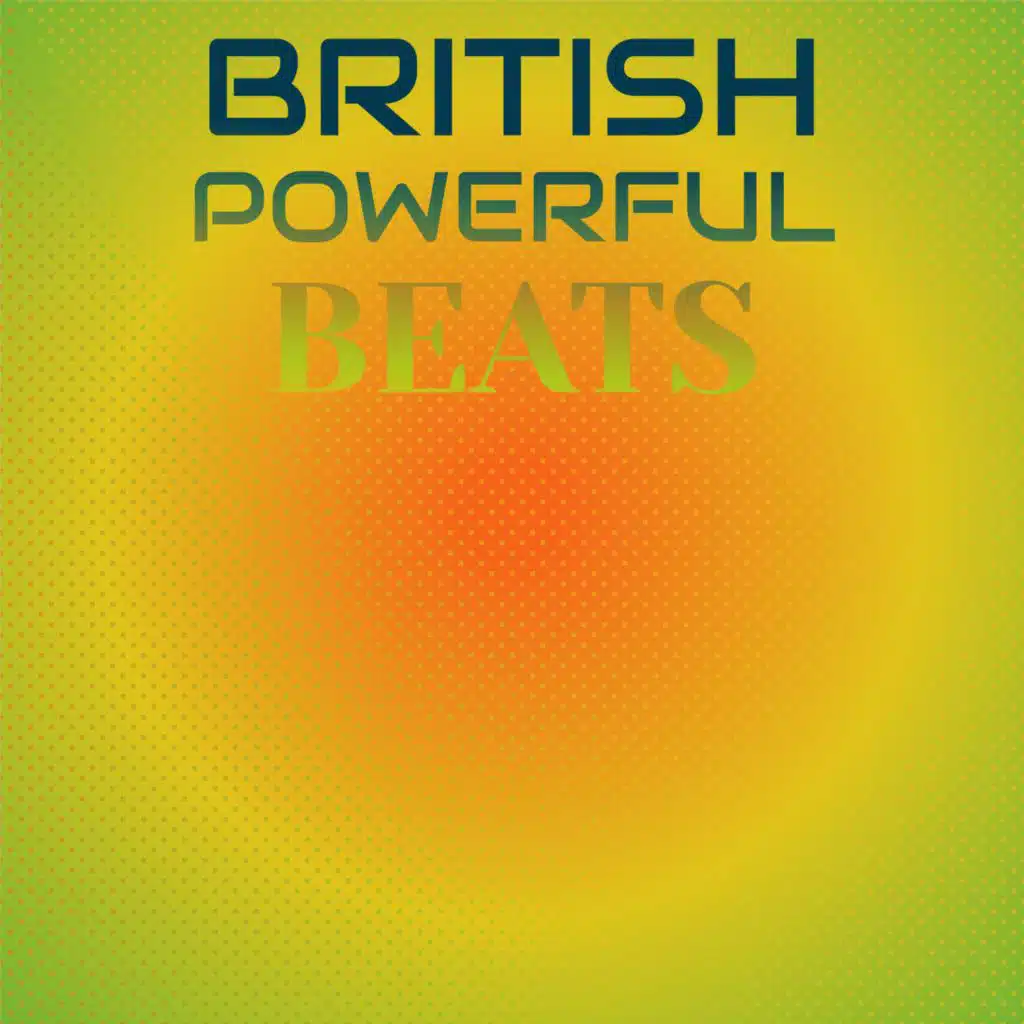British Powerful Beats