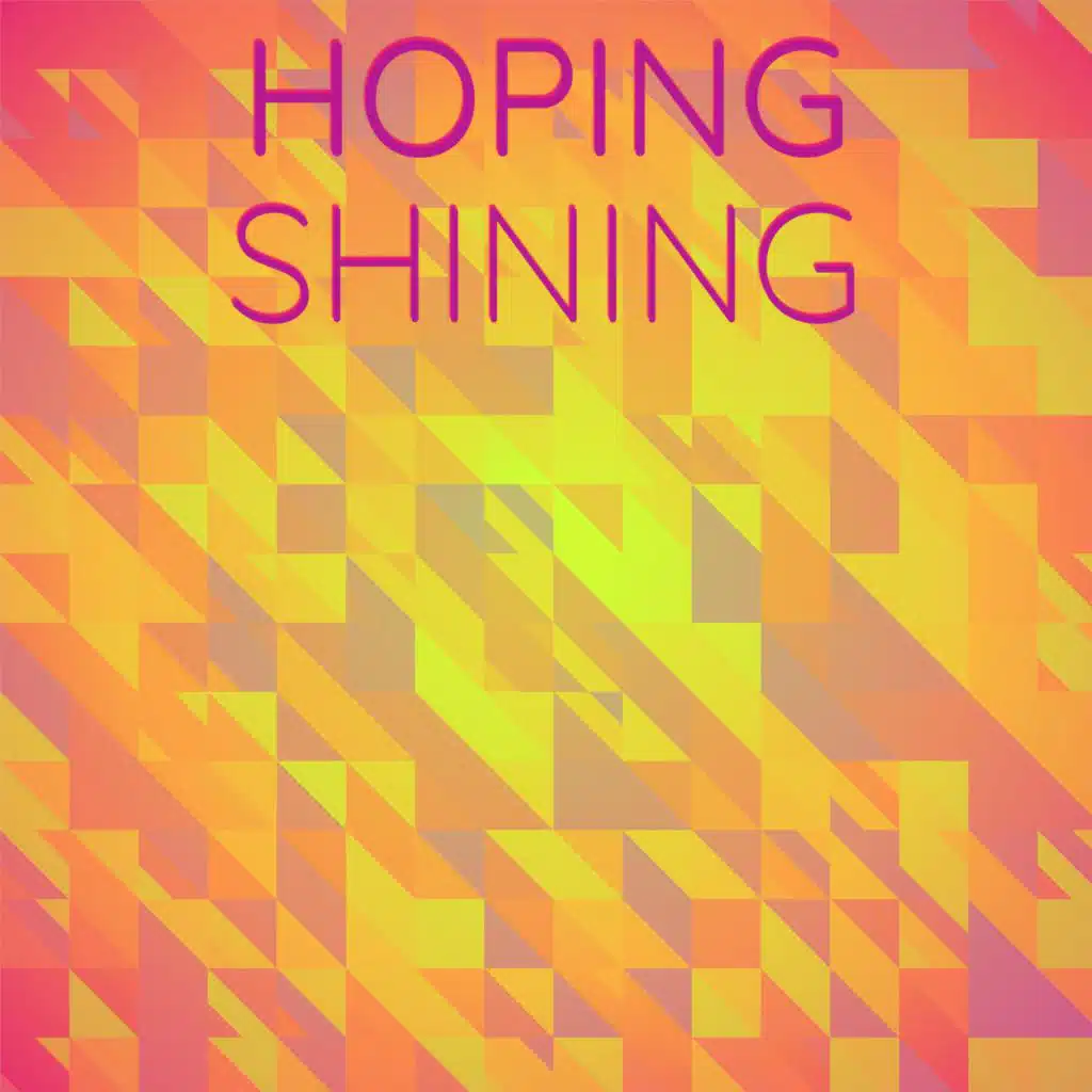 Hoping Shining