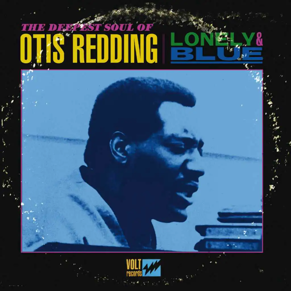 Lonely & Blue: The Deepest Soul of Otis Redding - Alternate