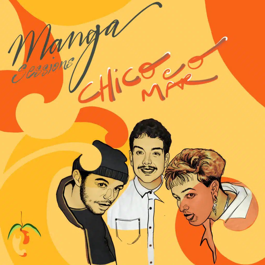 Manga Sessions convida Chico e o Mar