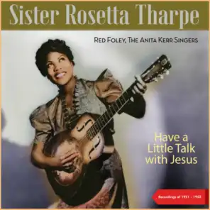 God Don't Like It (From: Wedding Ceremony of Siter Rosetta Tharpe and Russell Morrison)