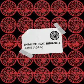 Home (Again) [Thimlife & Lorian Rose Version] [feat. Bibiane Z]