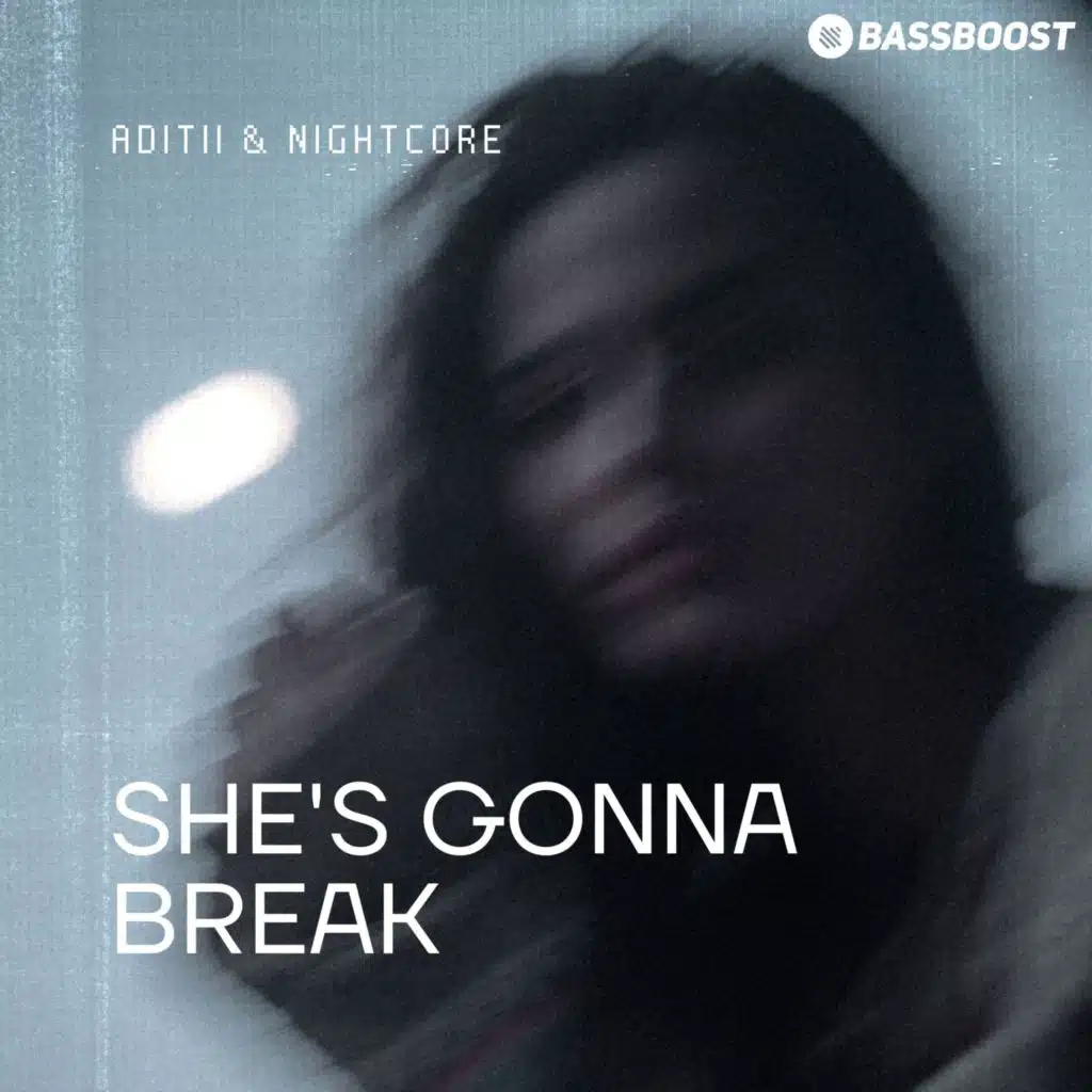 She's Gonna Break