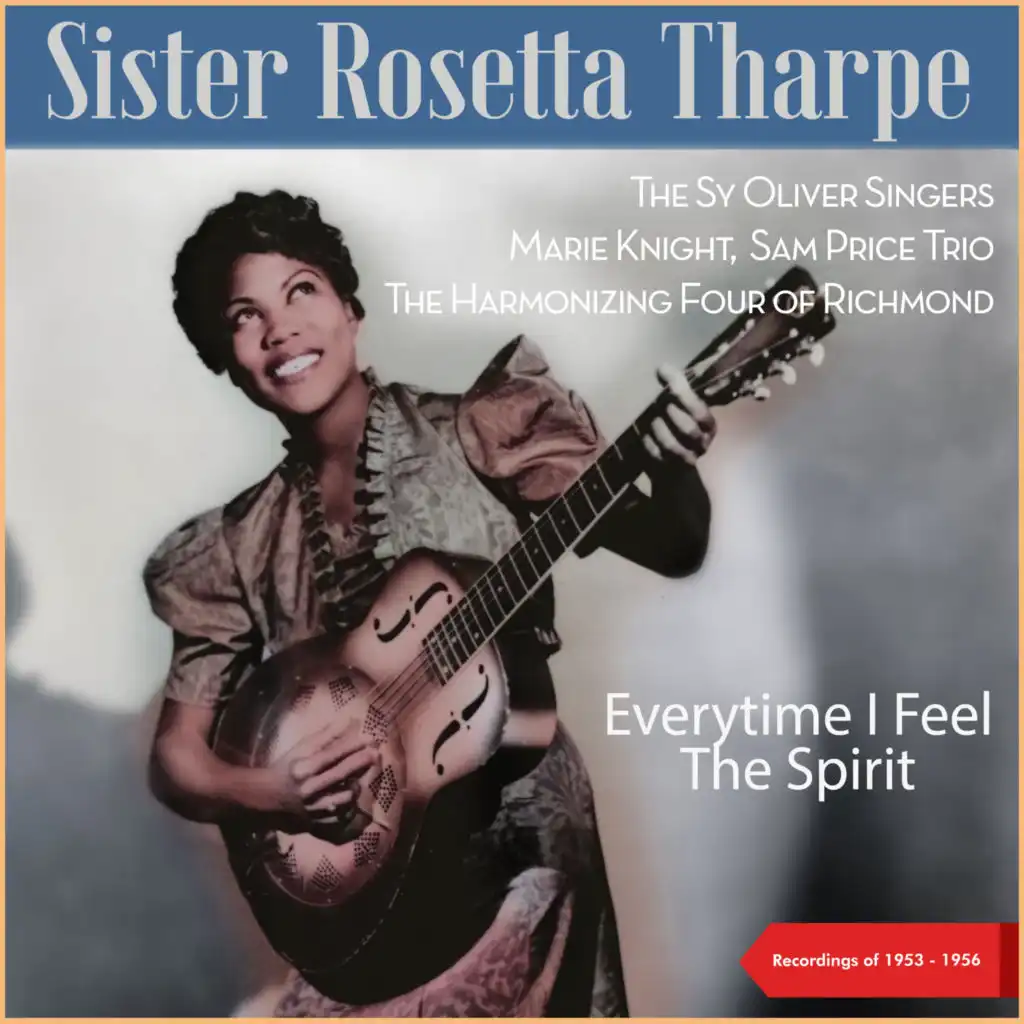 Sister Rosetta Tharpe, Marie Knight, Sam Price Trio
