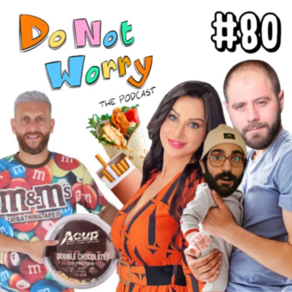 Dr. Food is Having a Baby, A-Cup Drama, Steroids & New Intern - DO NOT WORRY #80