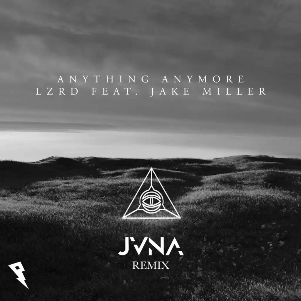 Anything Anymore (JVNA Remix) [feat. Jake Miller]