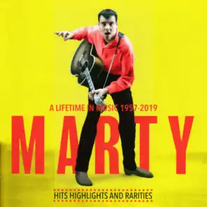 Marty: A Lifetime In Music 1957-2019