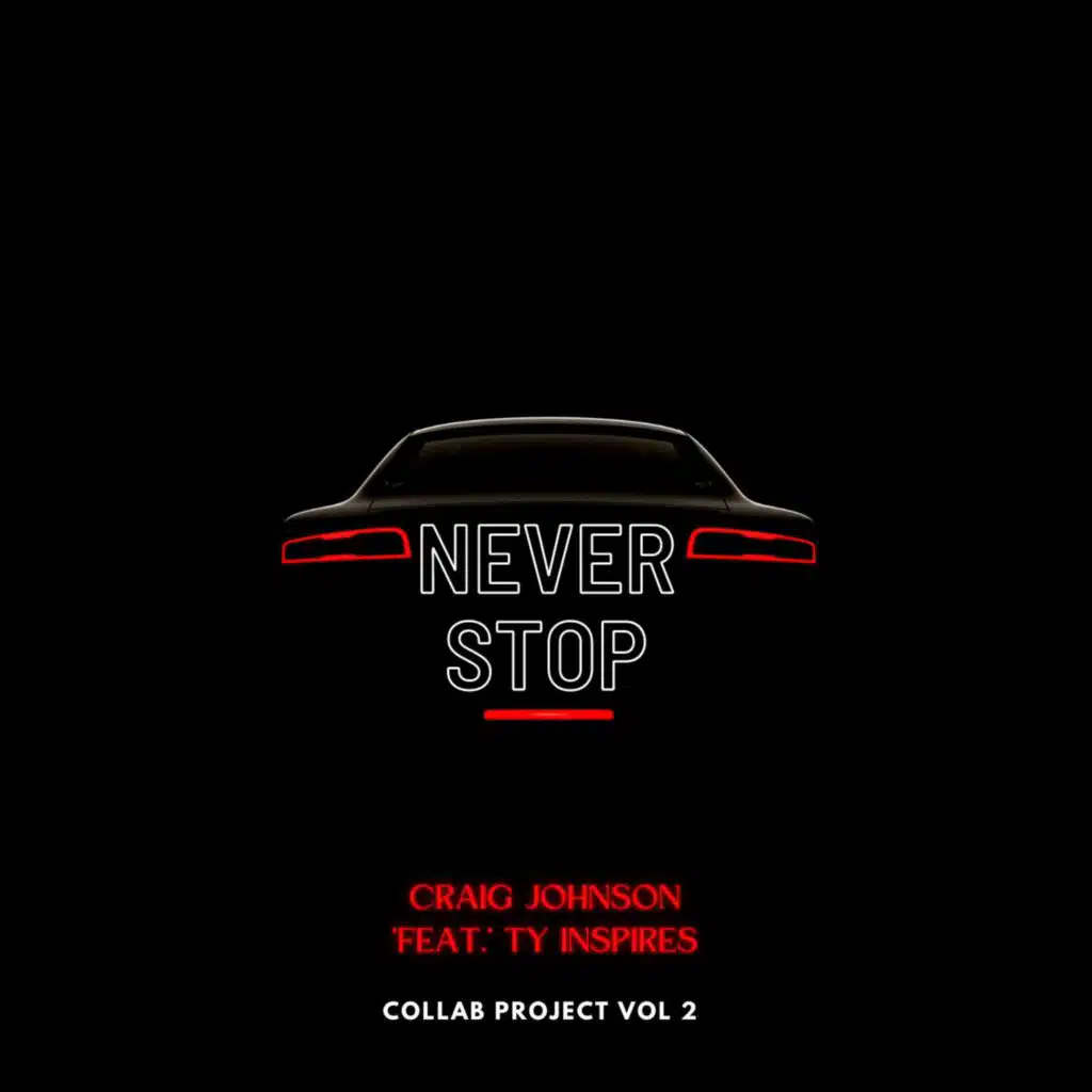 Never Stop (feat. Ty Inspires)