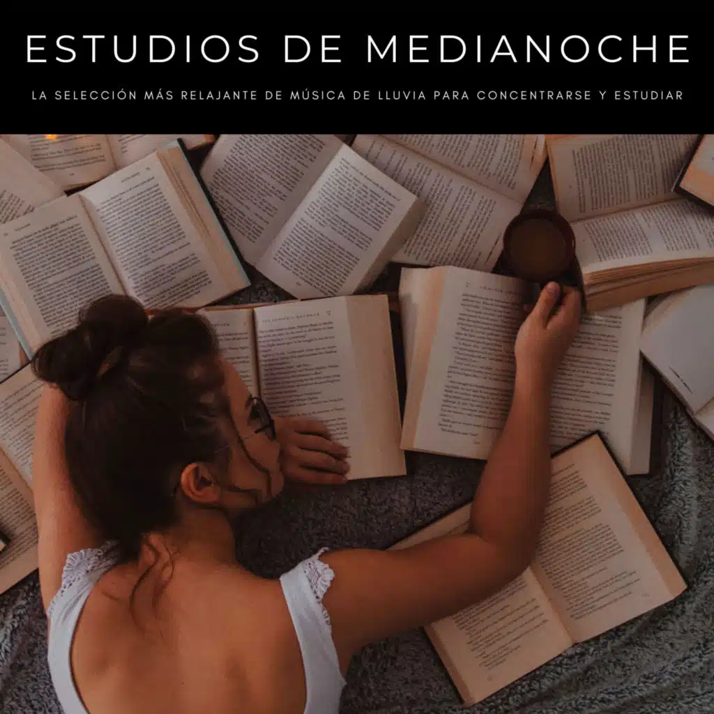 Estudios De Medianoche: La Selección Más Relajante De Música De Lluvia Para Concentrarse Y Estudiar