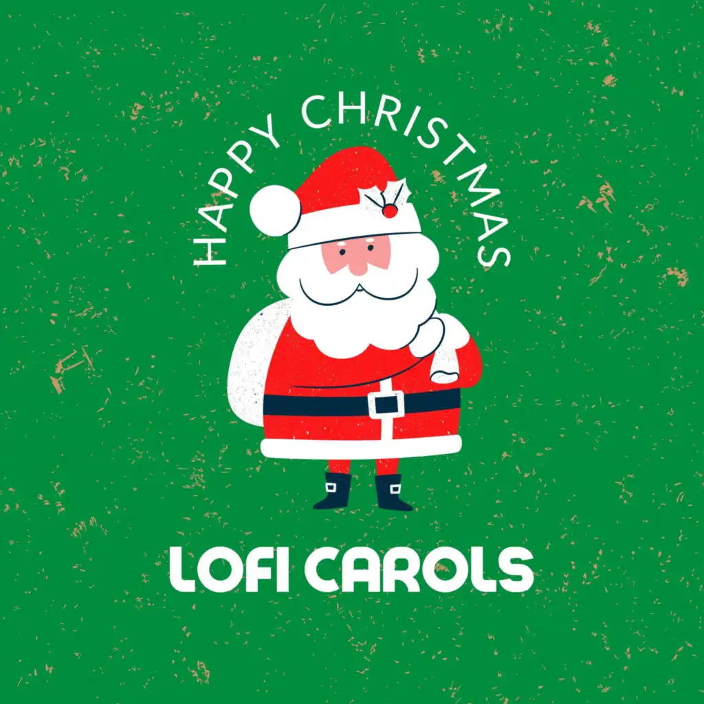 Happy Christmas LOFI Carols