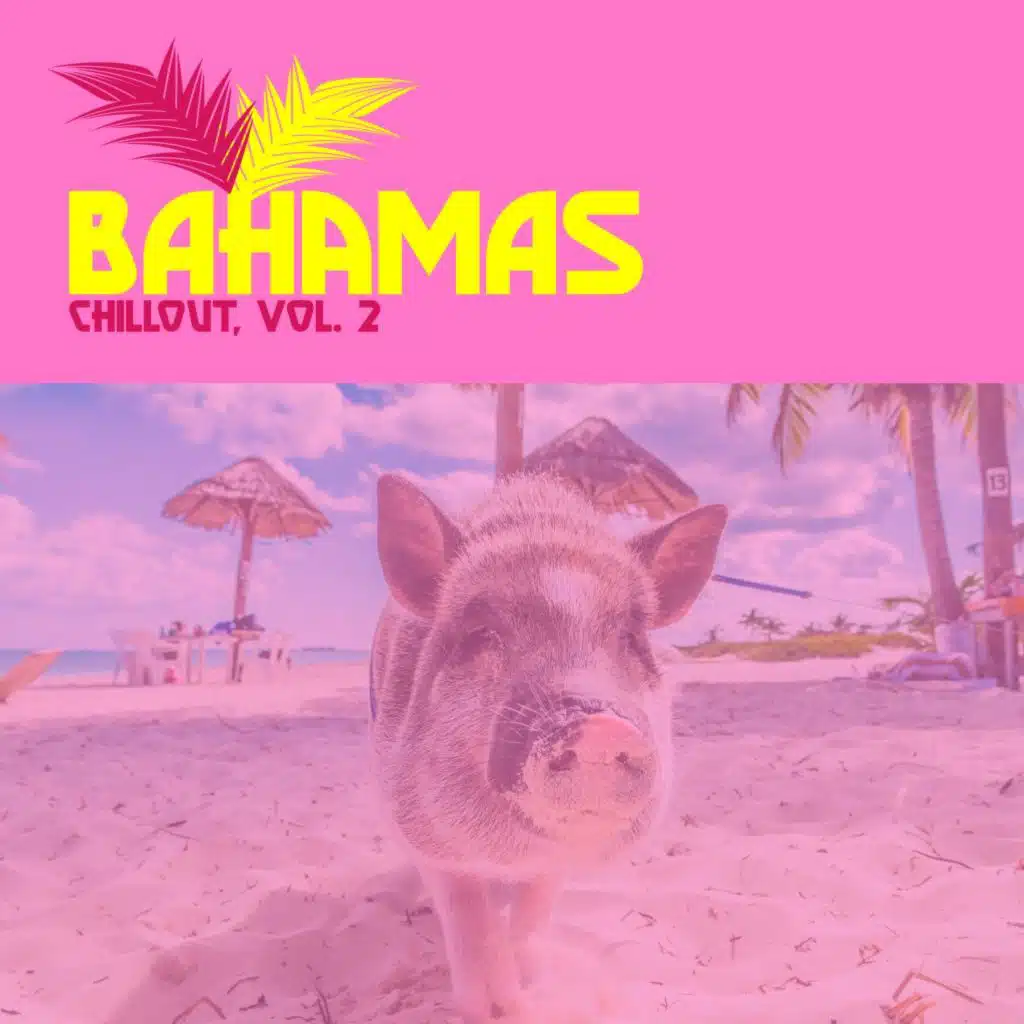 Bahamas Chillout, Vol. 2