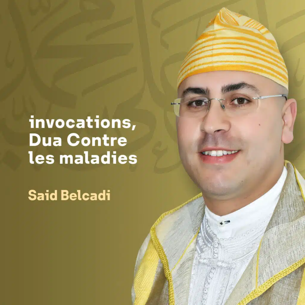 invocations, Dua contre les maladies, Pt. 2