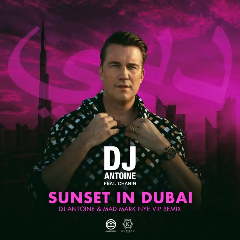 Sunset in Dubai (DJ Antoine & Mad Mark NYE VIP Remix) [feat. Chanin]