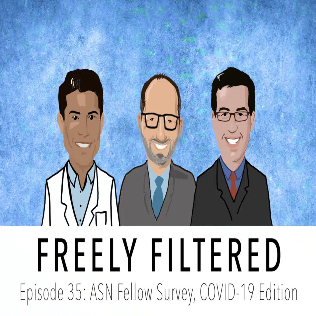 Freely Filtered 035: ASN Fellow Survey, COVID-19 Edition