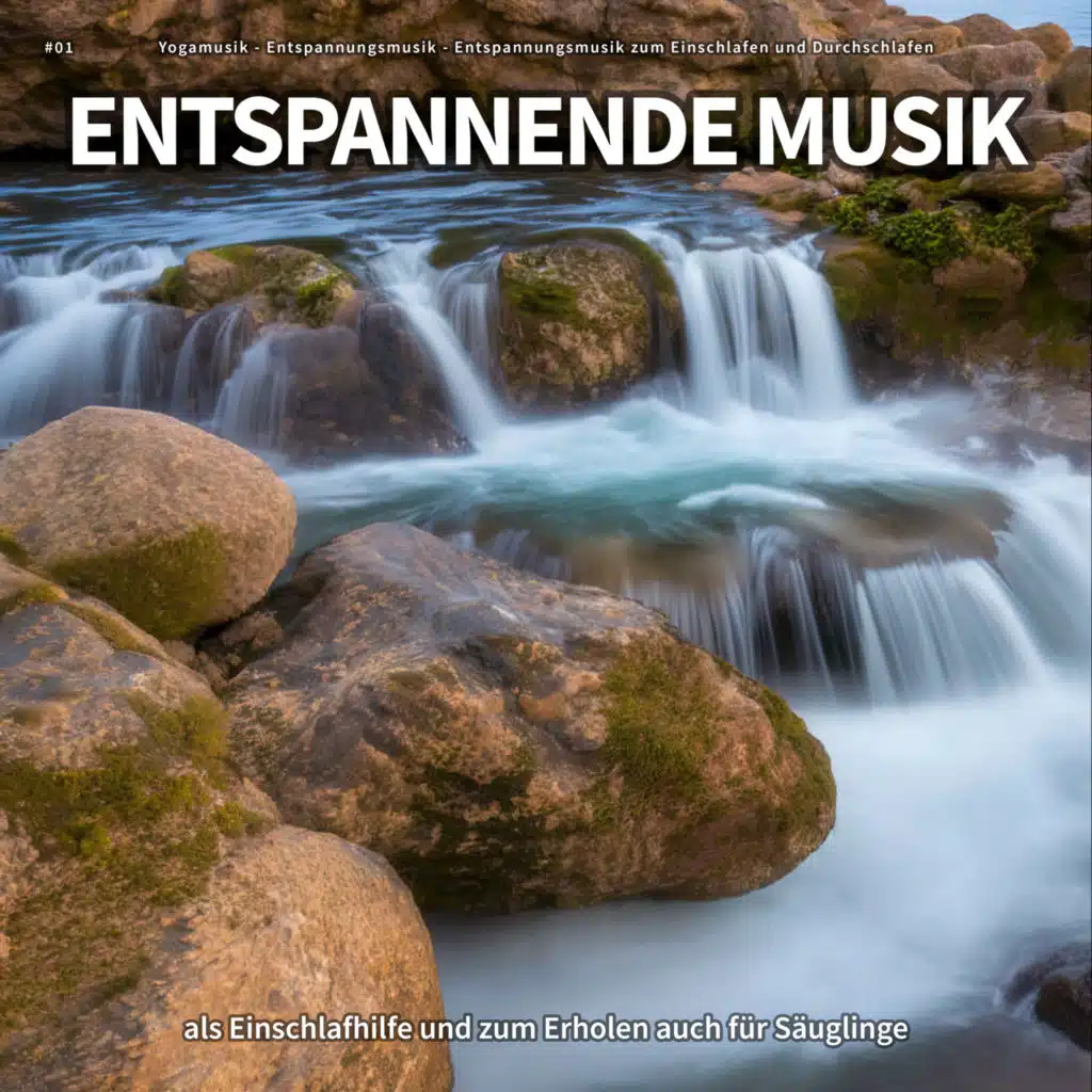 #01 Entspannende Musik als Einschlafhilfe und zum Erholen auch für Säuglinge