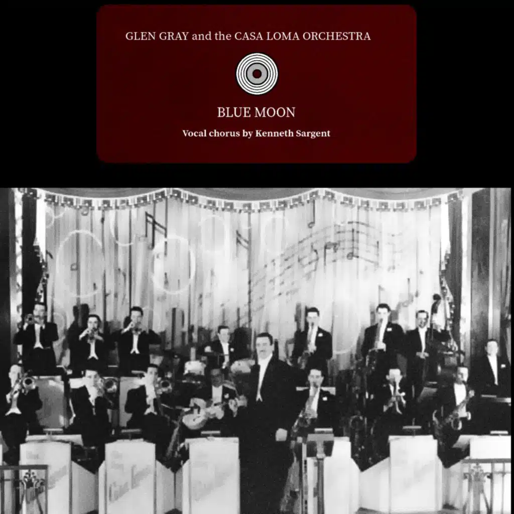 Glen Gray & The Casa Loma Orchestra