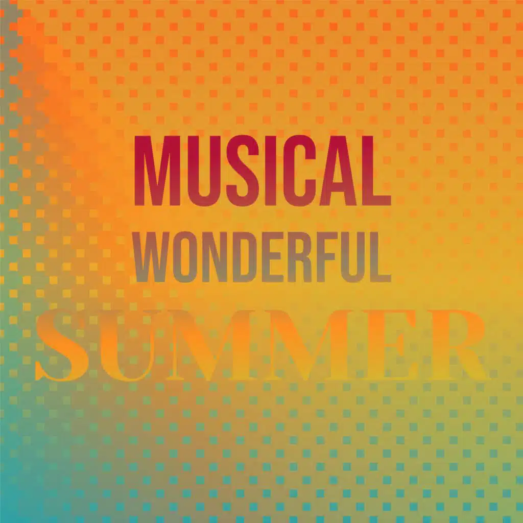 Musical Wonderful Summer