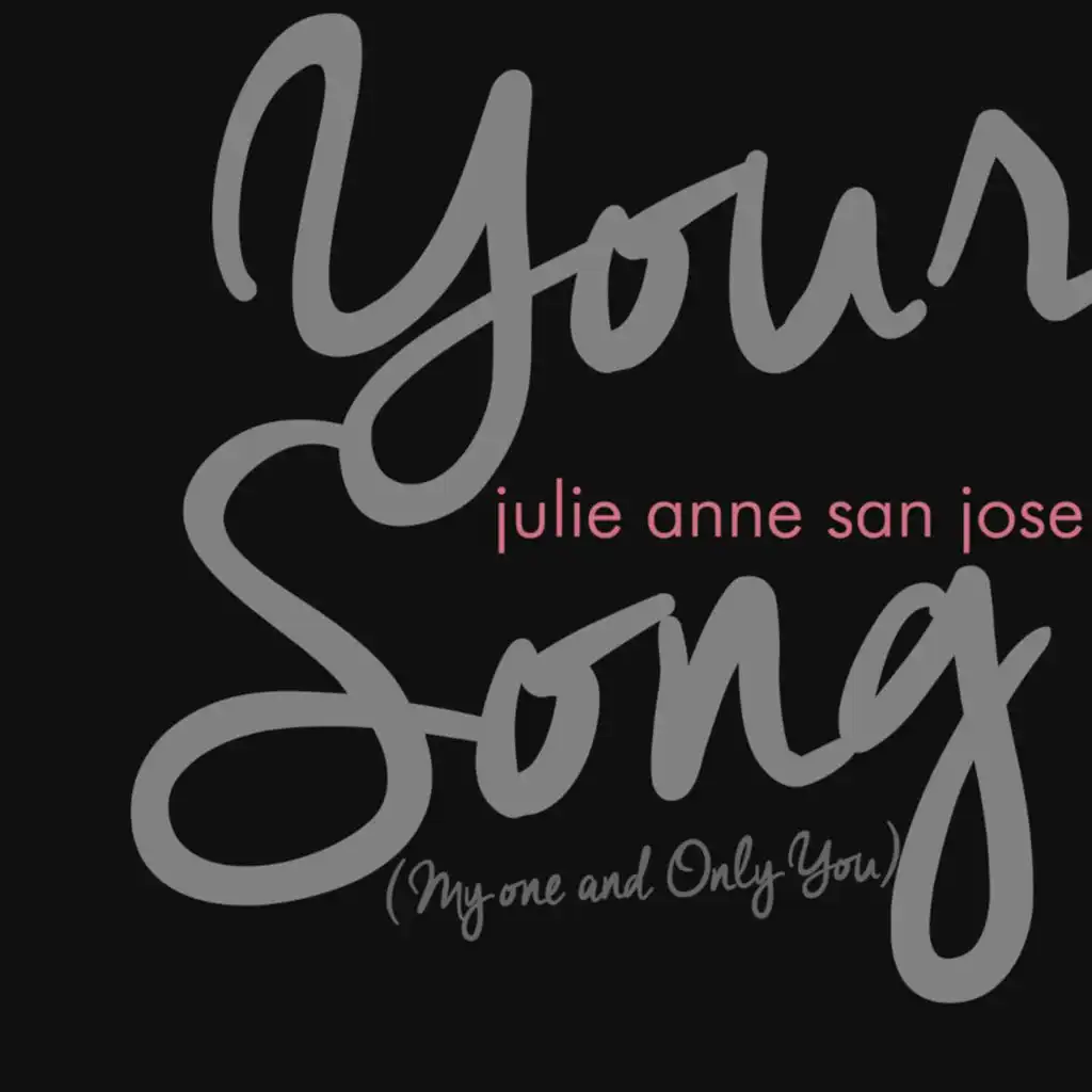 Your Song (My One and Only You)