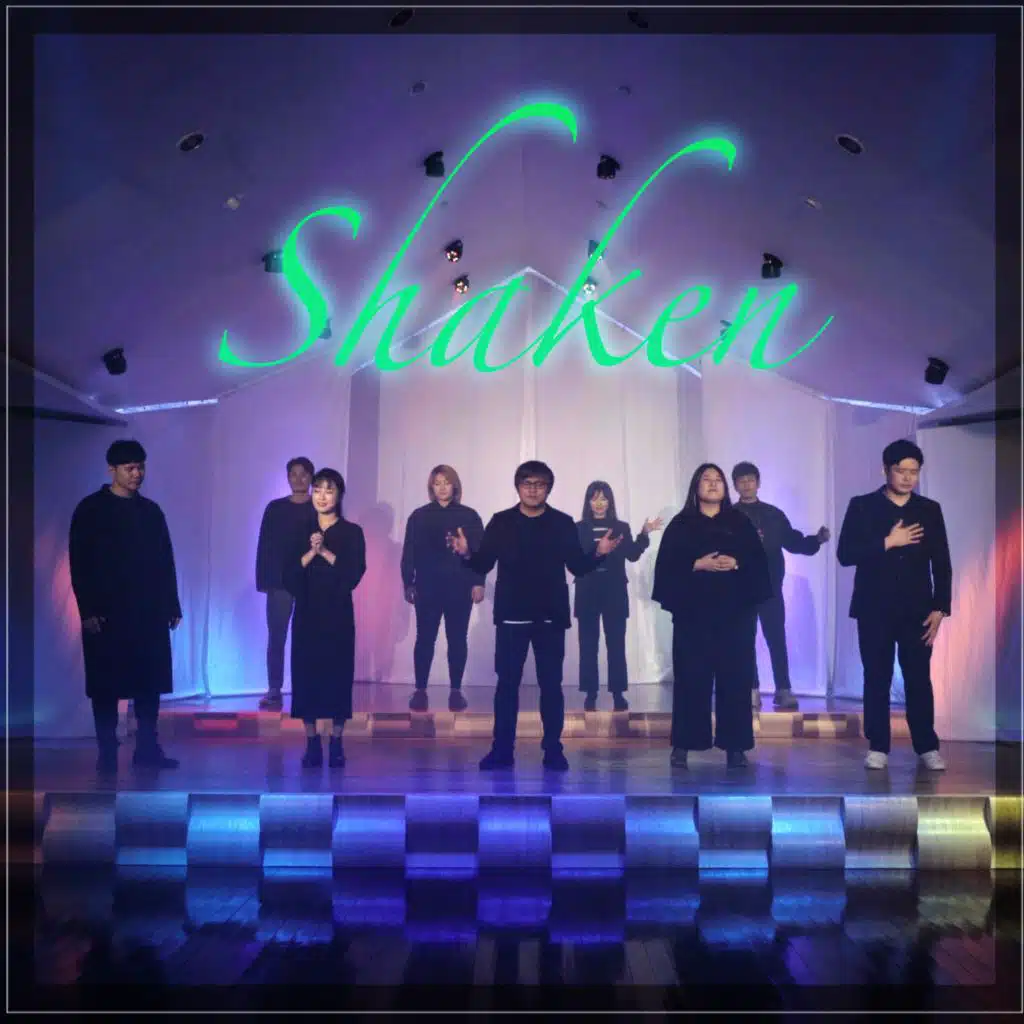 Shaken (feat. Kangchan, 박요한, Brian Kim, Lee Yun Hwa, Kang Won Gu, Oh Eun, Kimsojoong, 정주연, Hyejin Choi & Da Ye Lee)