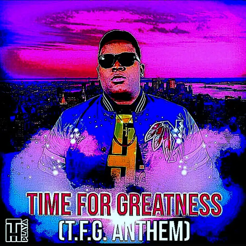 Time For Greatness (TFG Anthem)