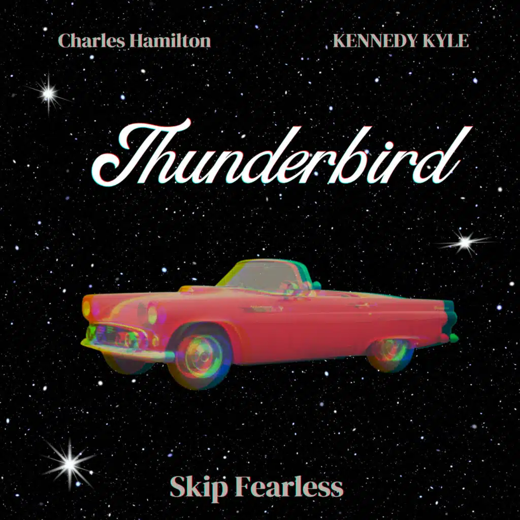 Thunderbird (feat. Charles Hamilton & KENNEDY KYLE)