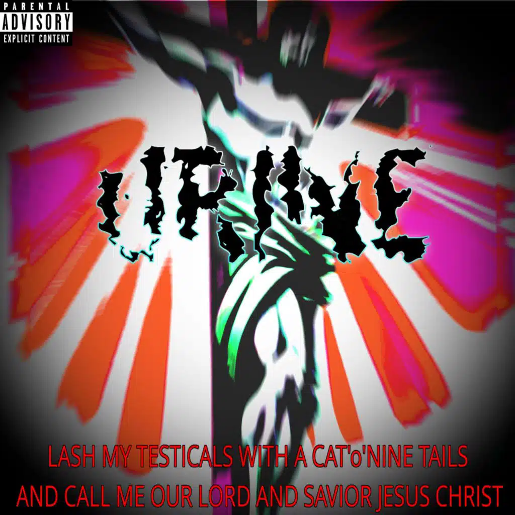Lash My Testicals With A Cat'o'Nine Tails And Call Me Our Lord And Savior Jesus Christ