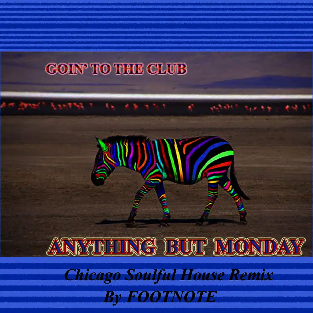 Goin' To The Club (Foot Note Remix)
