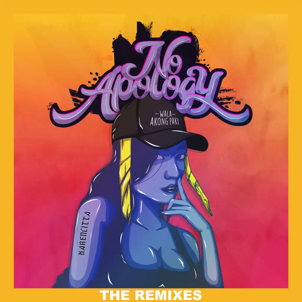 No Apology (Wala Akong Paki) (Gil Andrie Remix)