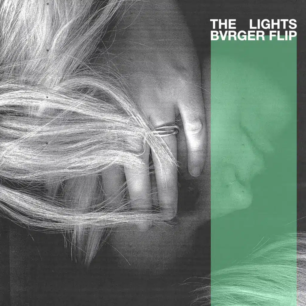 The Lights (BVRGER Flip)