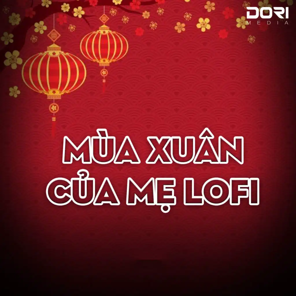 Mùa Xuân Của Mẹ (Lofi)