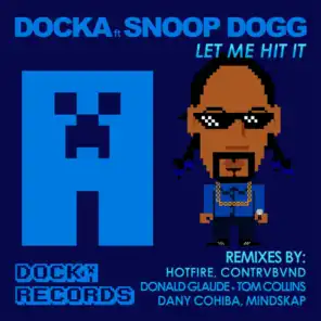 Let Me Hit It (feat. Snoop Dogg) (Dany Cohiba Remix)