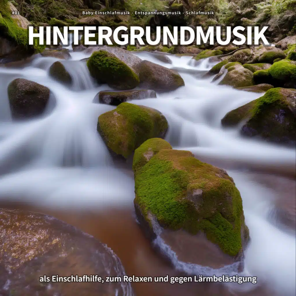#01 Hintergrundmusik als Einschlafhilfe, zum Relaxen und gegen Lärmbelästigung