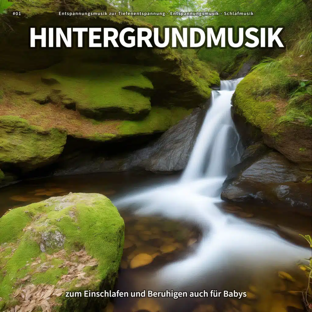 #01 Hintergrundmusik zum Einschlafen und Beruhigen auch für Babys
