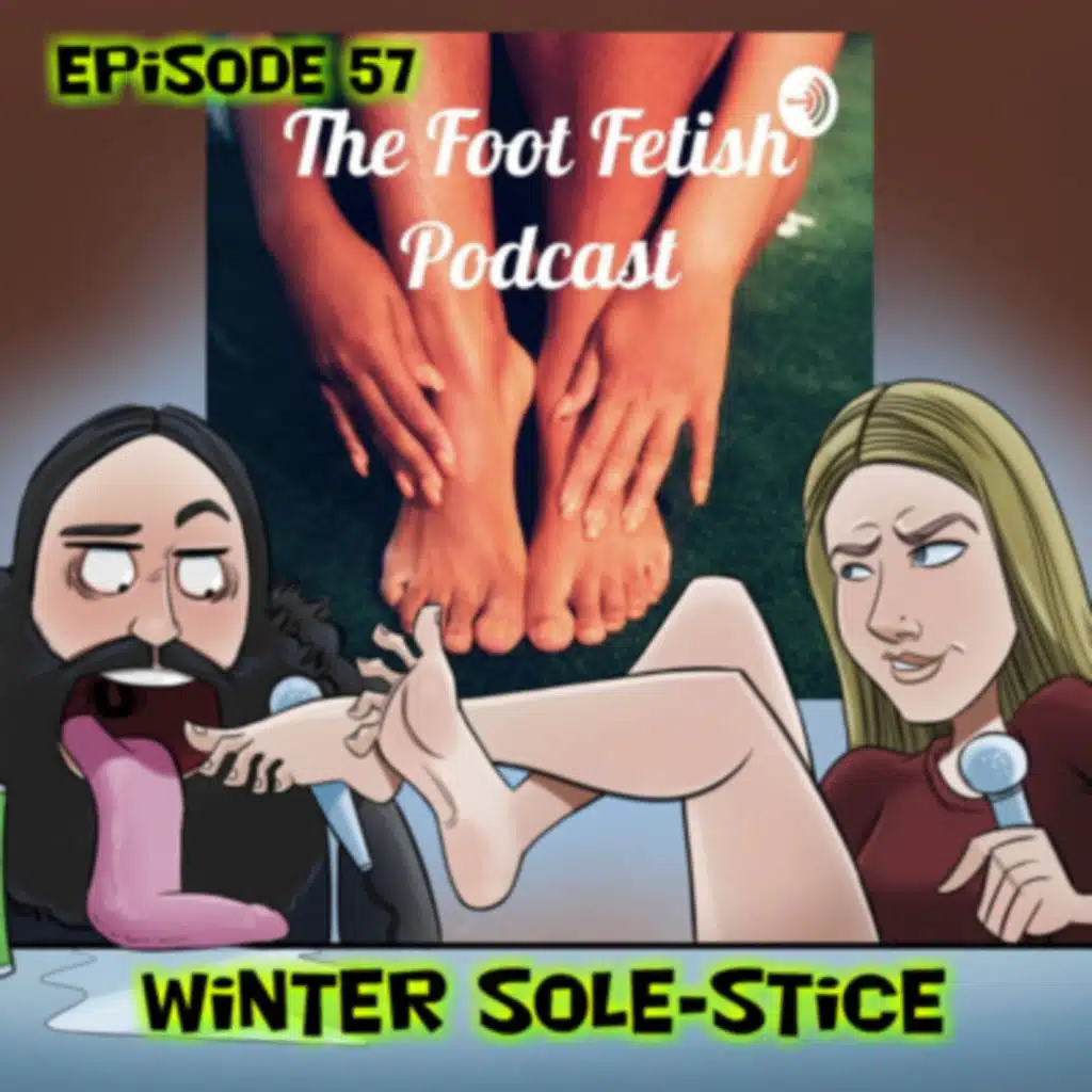 Episode 57 Winter SOLE-stice!