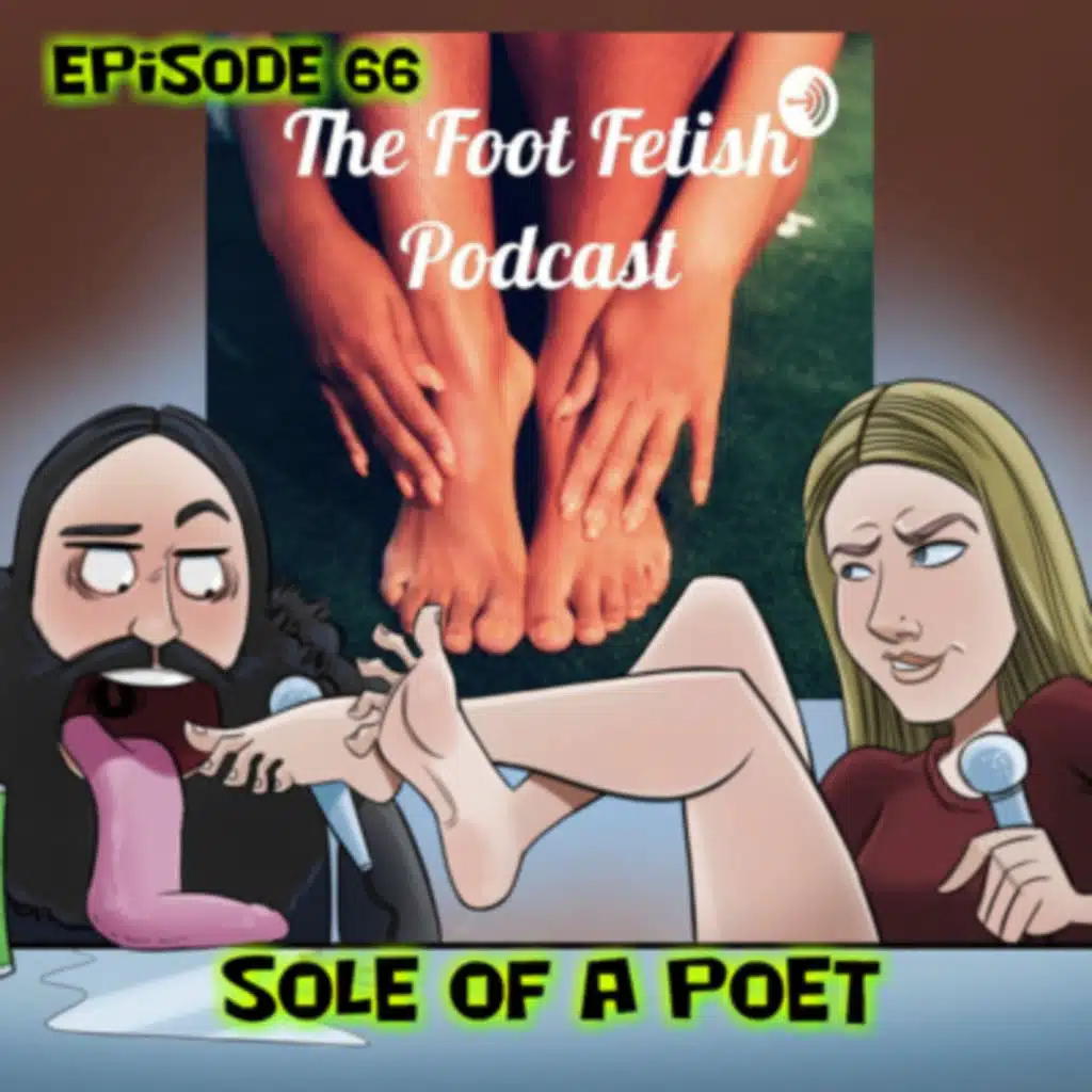 Episode 66 Sole of a Poet!