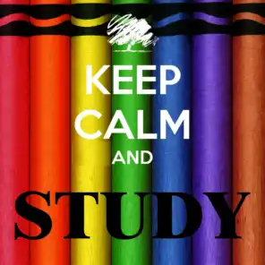 Keep Calm and Study - Relaxing Music for Reading, Concentration, Focus, Brain Power, Work, Exams