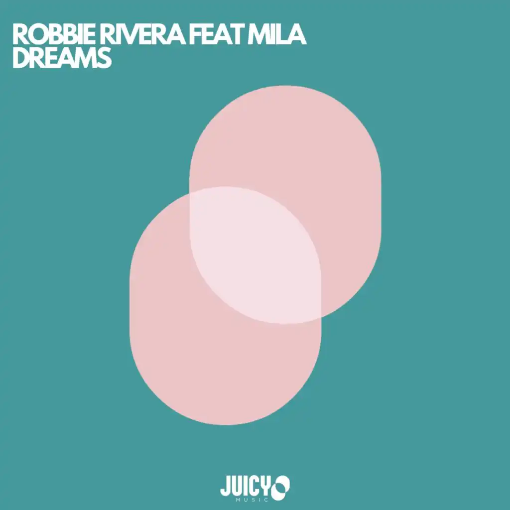 Dreams (Extended) [feat. Robbie Rivera]