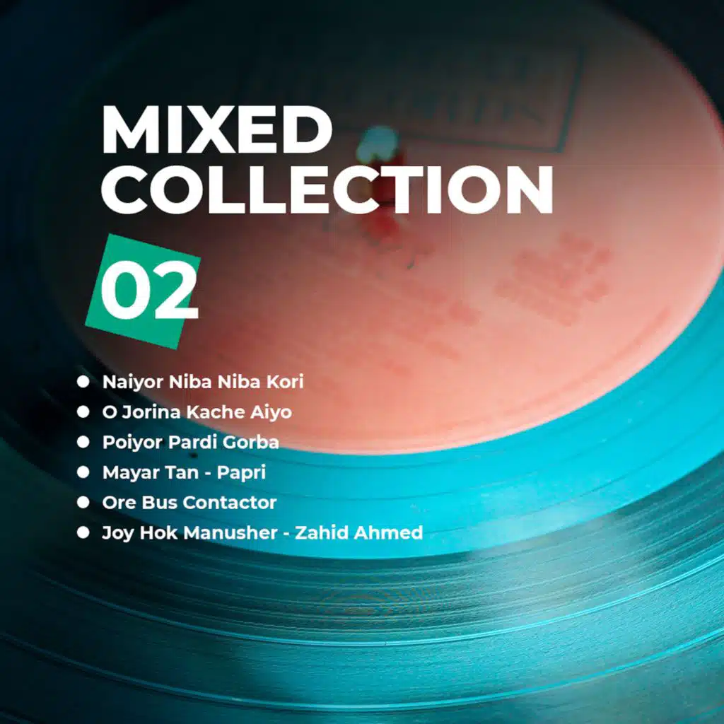 The Mixed Collection Vol. 2 (feat. Shyamsundor Boishno, Papri Shai & Zahid Ahmed)