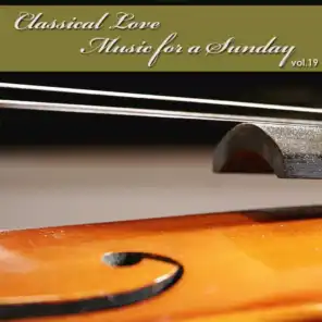 Classical Love - Music for a Sunday Vol 19