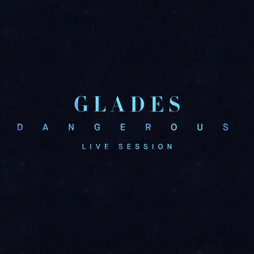 Dangerous (Live Session)