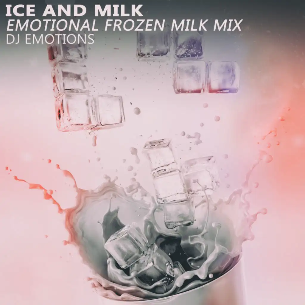 Ice and Milk (Emotional Frozen Milk Mix)