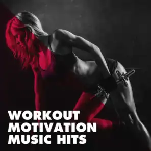 Workout Motivation Music Hits