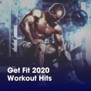 Get Fit 2020 Workout Hits