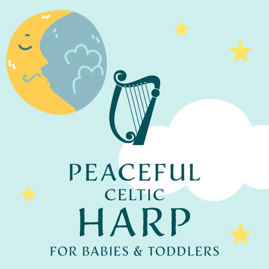 Peaceful Celtic Harp for Babies & Toddlers