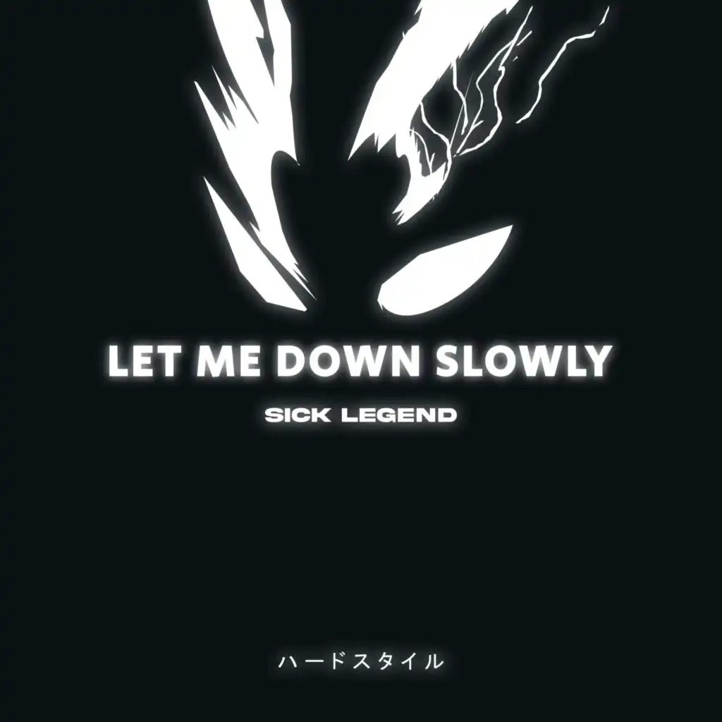 LET ME DOWN SLOWLY HARDSTYLE SPED UP REMIX