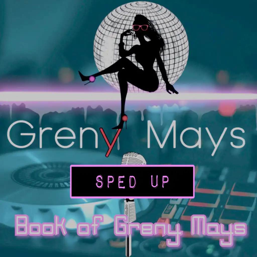 Book of Greny Mays (SPED UP)