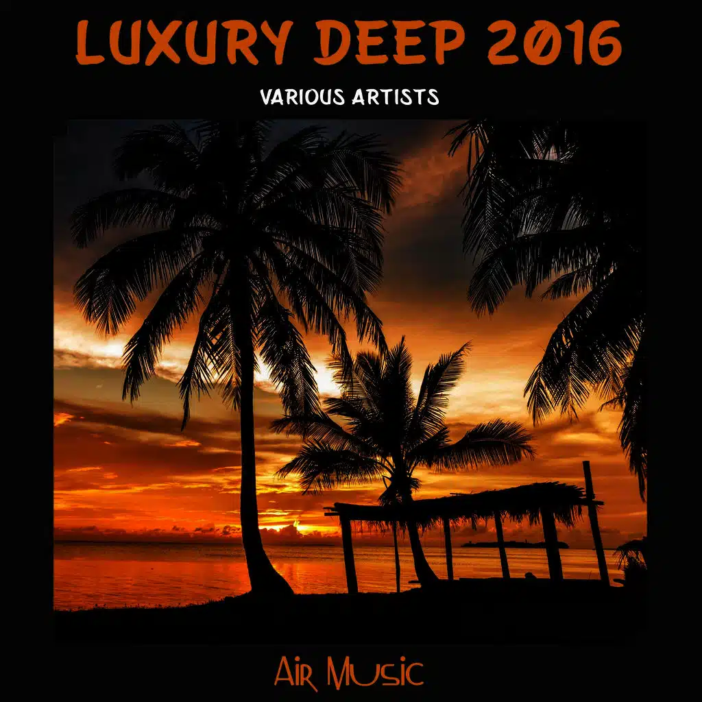 Luxury Deep 2016