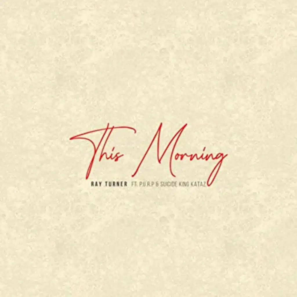 This Morning (feat. Kataz, P.U.R.P. & Suicide King)